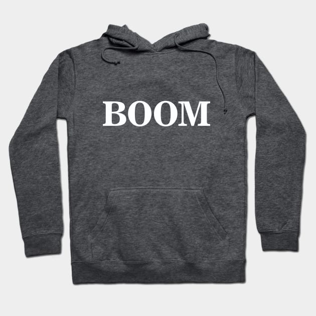 Boom Hoodie by Dale Preston Design